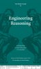  The Thinker's Guide to Engineering Reasoning (Based on Critical Thinking Concepts and Tools)