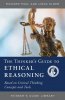 The Thinker's Guide to Ethical Reasoning (Based on Critical Thinking Concepts & Tools)