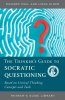 The Thinker's Guide to Socratic Questioning