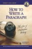 How to Write a Paragraph: The Art of Substantive Writing